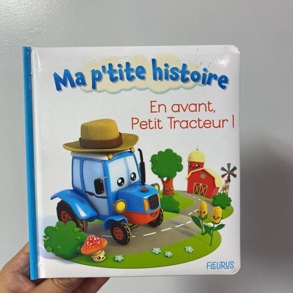 Ma p'tite histoire , En avant petit tracteur