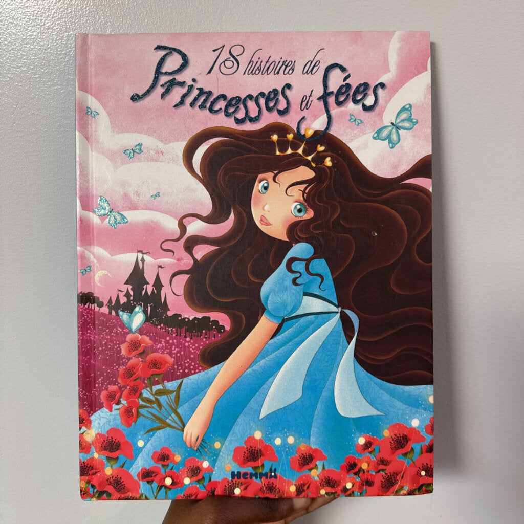 18 histoires de princesses et de fees